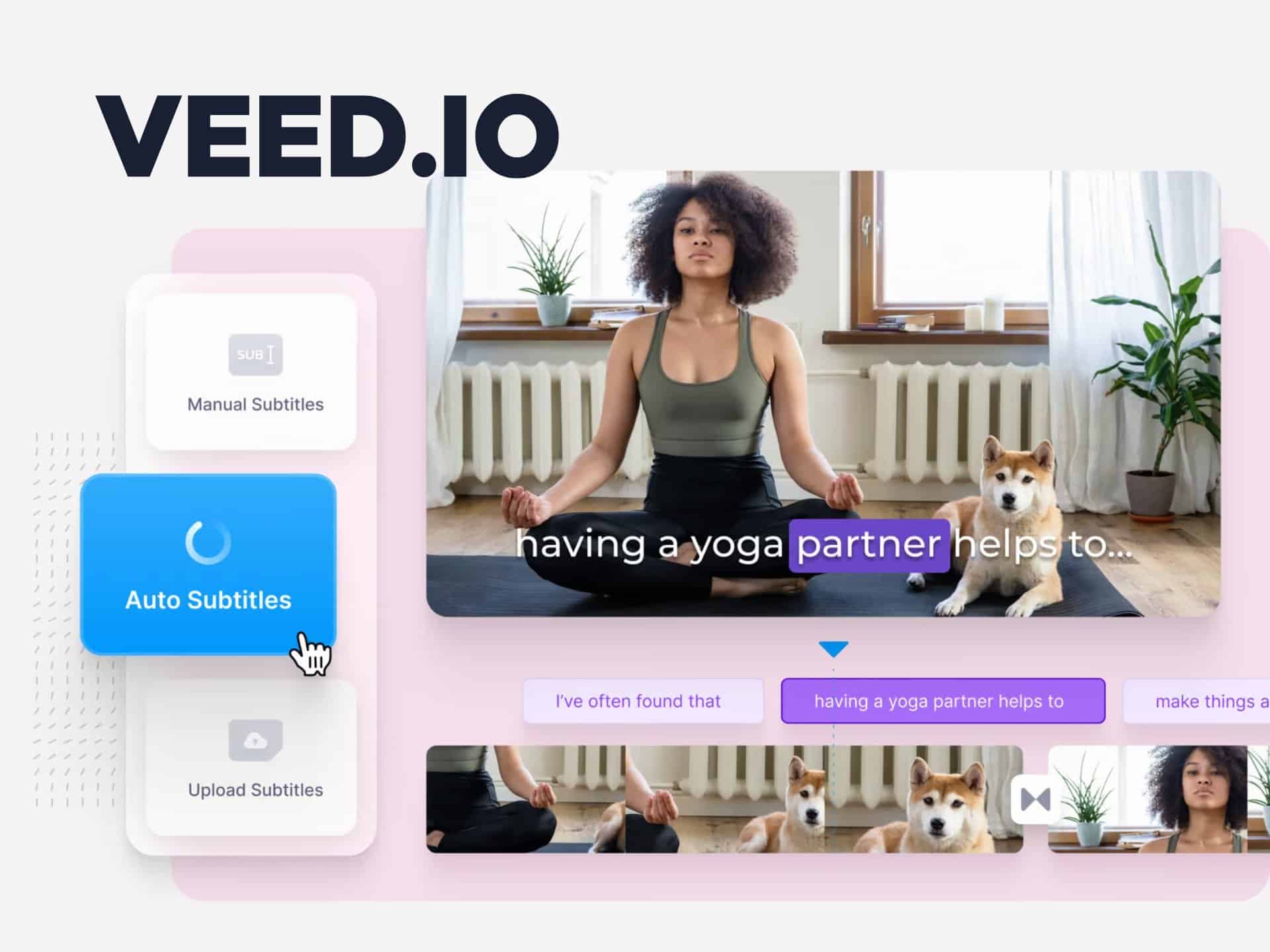 A woman practicing yoga at home with a dog beside her, featuring the VEED.IO logo and interface showcasing video editing tools and subtitles.